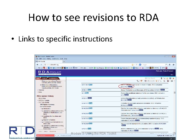 How to see revisions to RDA • Links to specific instructions Module 3. Using