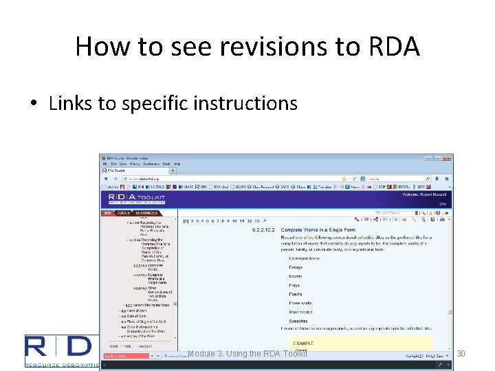 How to see revisions to RDA • Links to specific instructions Module 3. Using