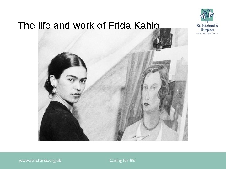 The life and work of Frida Kahlo 
