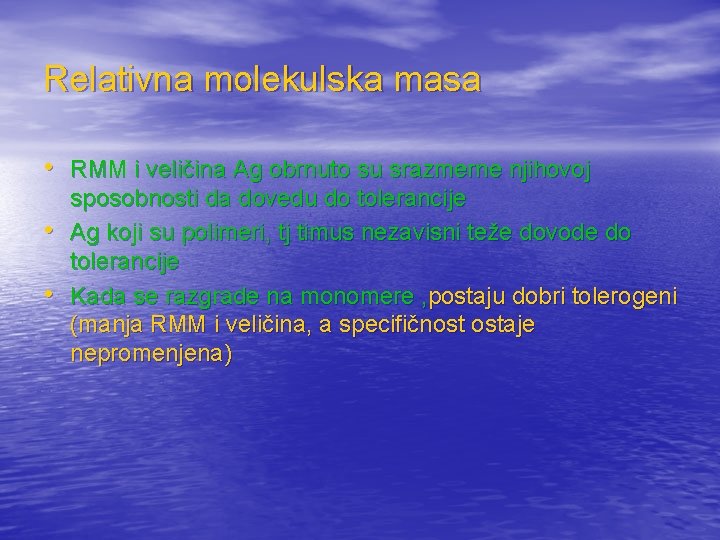 Relativna molekulska masa • RMM i veličina Ag obrnuto su srazmerne njihovoj • •