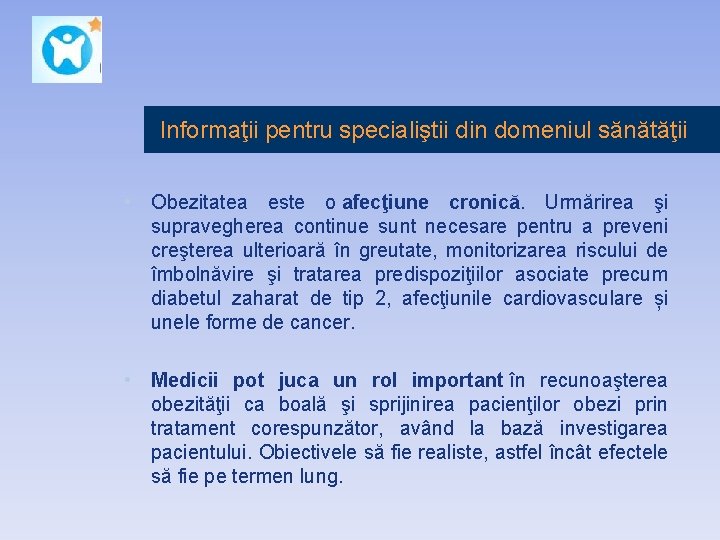 Informaţii pentru specialiştii din domeniul sănătăţii • Obezitatea este o afecţiune cronică. Urmărirea şi