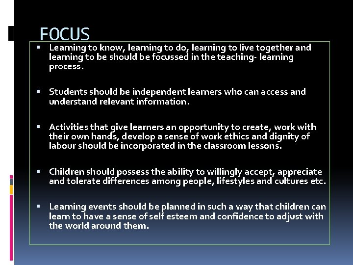 FOCUS Learning to know, learning to do, learning to live together and learning to