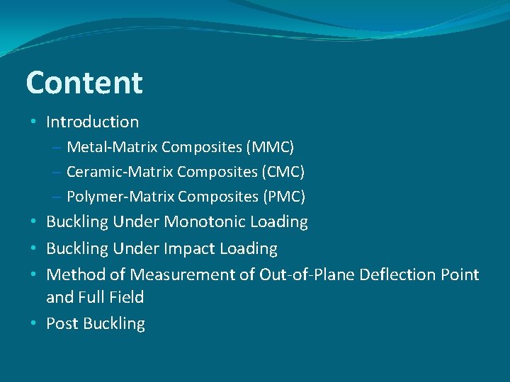 Content • Introduction – Metal-Matrix Composites (MMC) – Ceramic-Matrix Composites (CMC) – Polymer-Matrix Composites