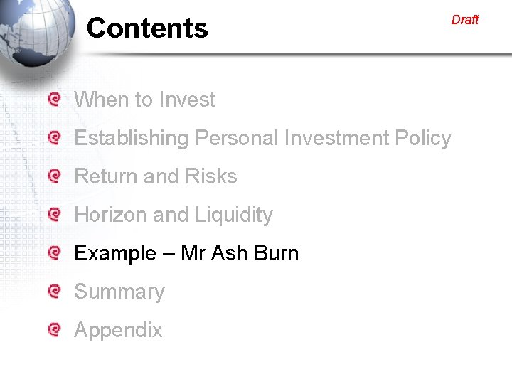 Contents Draft When to Invest Establishing Personal Investment Policy Return and Risks Horizon and