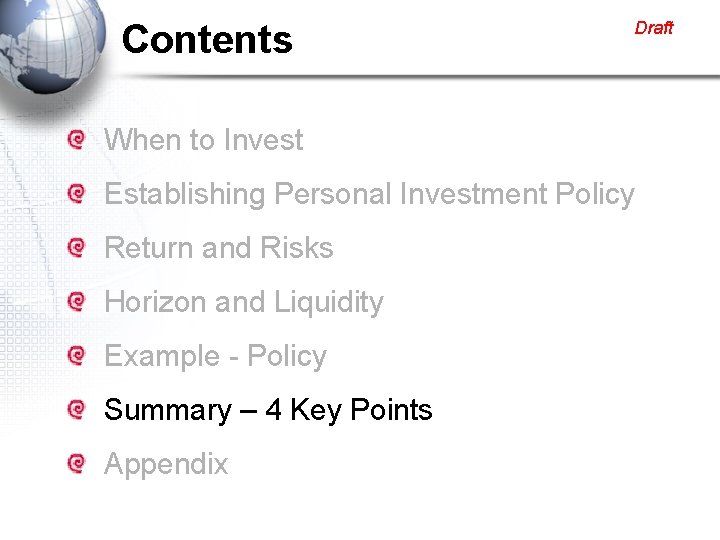 Contents Draft When to Invest Establishing Personal Investment Policy Return and Risks Horizon and