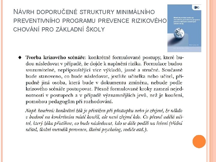 NÁVRH DOPORUČENÉ STRUKTURY MINIMÁLNÍHO PREVENTIVNÍHO PROGRAMU PREVENCE RIZIKOVÉHO CHOVÁNÍ PRO ZÁKLADNÍ ŠKOLY 