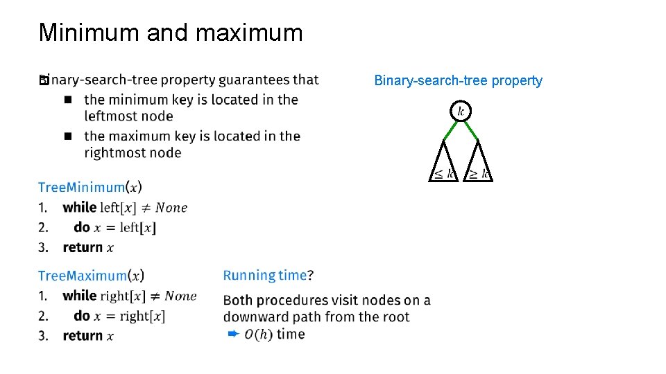 Minimum and maximum p Binary-search-tree property 