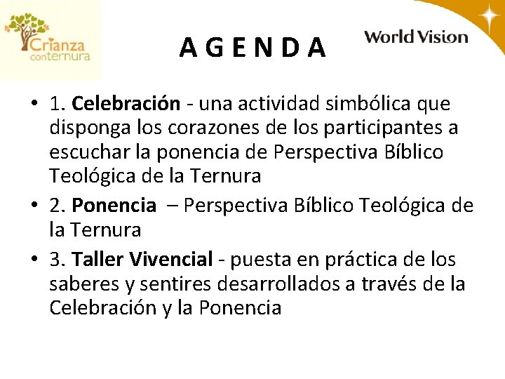 AGENDA • 1. Celebración - una actividad simbólica que disponga los corazones de los