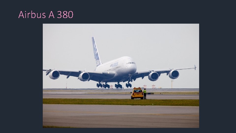 Airbus A 380 