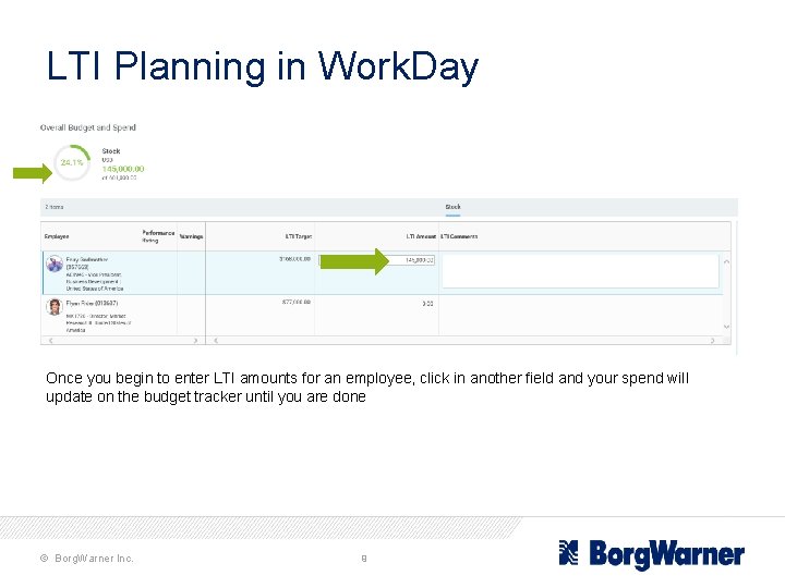 LTI Planning in Work. Day Once you begin to enter LTI amounts for an