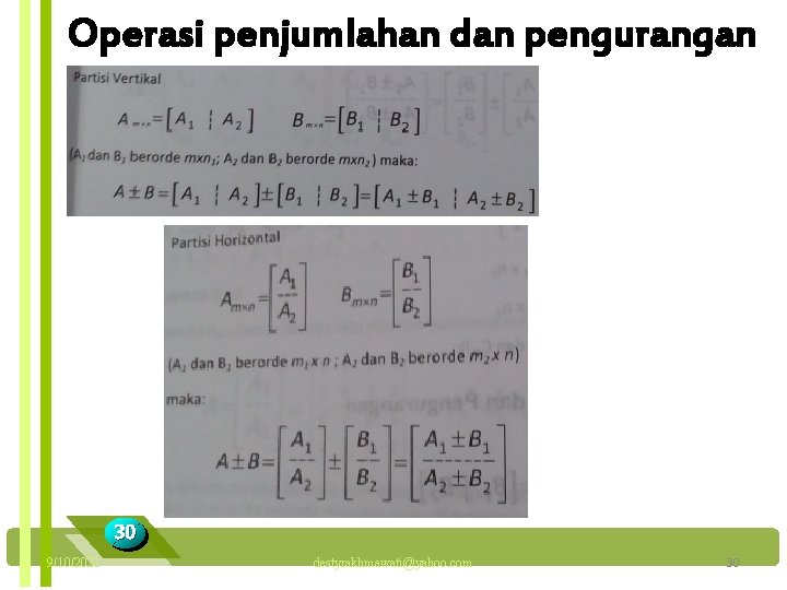 Operasi penjumlahan dan pengurangan 30 9/10/2021 destyrakhmawati@yahoo. com 30 