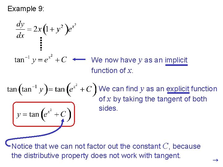 Example 9: We now have y as an implicit function of x. We can