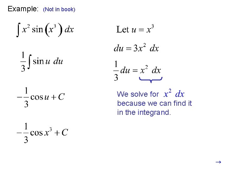 Example: (Not in book) We solve for because we can find it in the