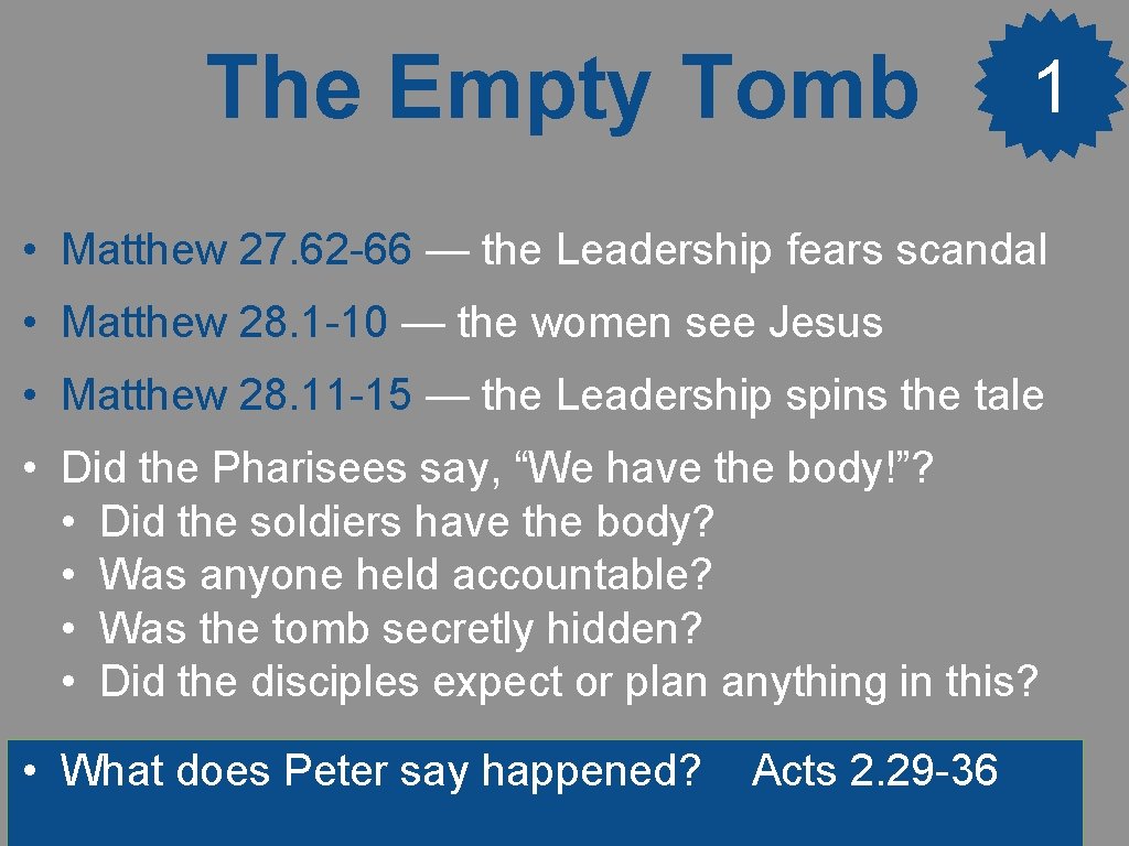 The Empty Tomb 1 • Matthew 27. 62 -66 — the Leadership fears scandal