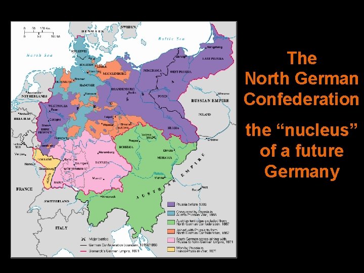 The North German Confederation the “nucleus” of a future Germany 
