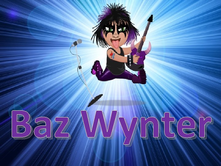 Baz Wynter @TTRock. Stars ttrockstars. com 