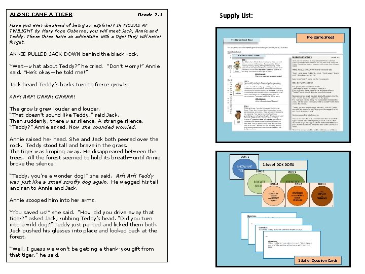 ALONG CAME A TIGER: Grade 2. 1 Supply List: Have you ever dreamed of