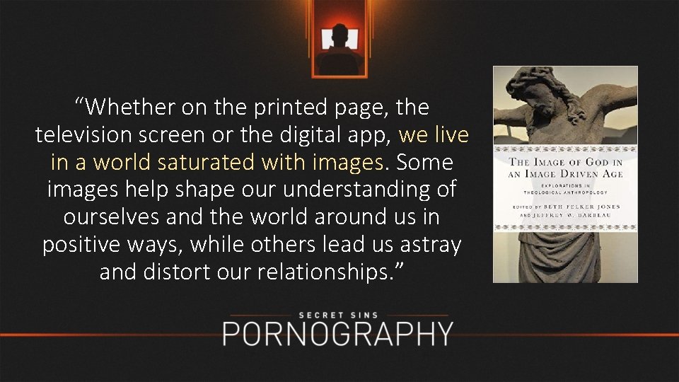 “Whether on the printed page, the television screen or the digital app, we live