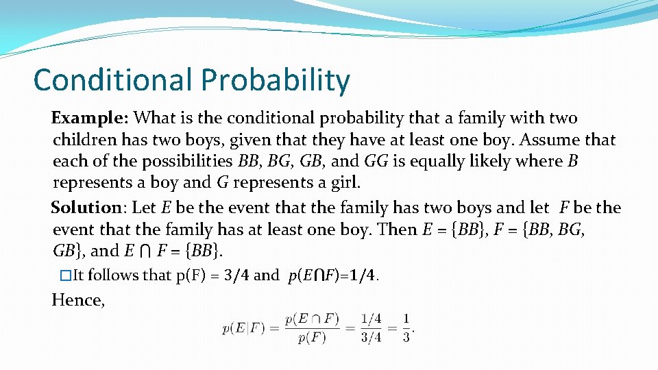 Conditional Probability Example: What is the conditional probability that a family with two children