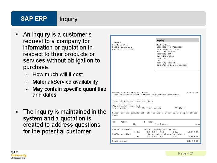 SAP ERP Inquiry § An inquiry is a customer’s request to a company for