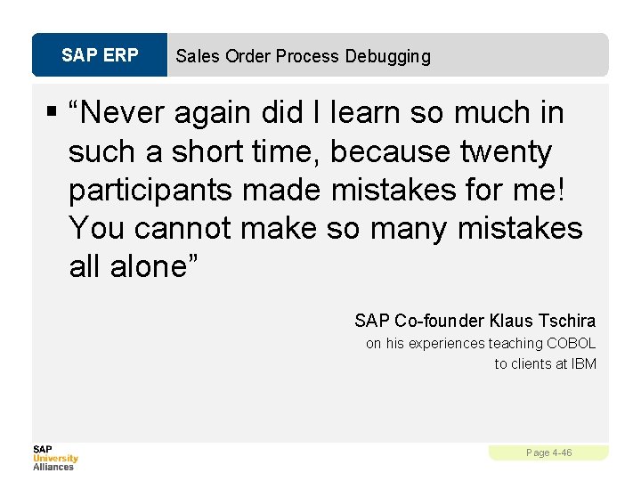 SAP ERP Sales Order Process Debugging § “Never again did I learn so much