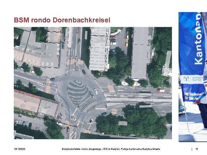 BSM rondo Dorenbachkreisel 1/31/2022 Bezpieczeństwo ruchu drogowego, ISSI w Bazylei, Policja kantonalna Bazylea-Miasto |