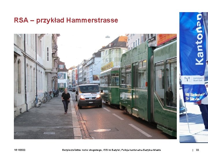 RSA – przykład Hammerstrasse 1/31/2022 Bezpieczeństwo ruchu drogowego, ISSI w Bazylei, Policja kantonalna Bazylea-Miasto