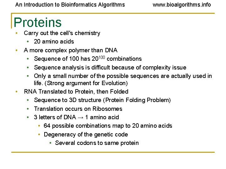 An Introduction to Bioinformatics Algorithms Proteins • • • www. bioalgorithms. info Carry out An Introduction to Bioinformatics Algorithms Proteins • • • www. bioalgorithms. info Carry out