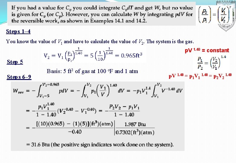 Steps 1– 4 You know the value of V 1 and have to calculate