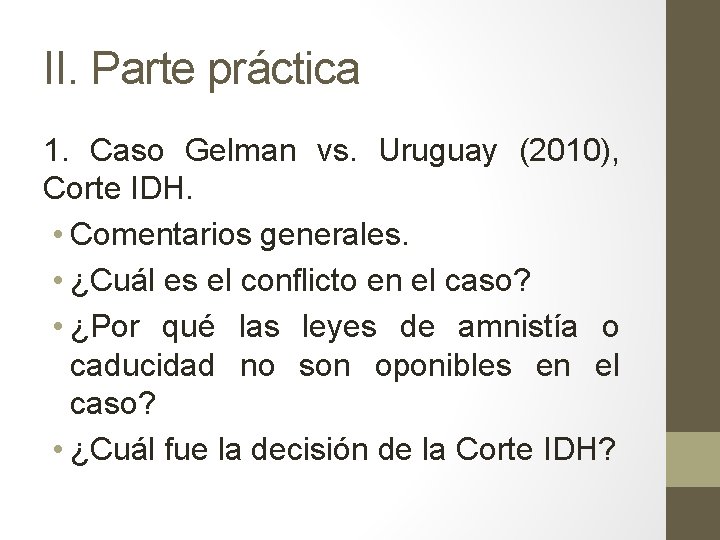 II. Parte práctica 1. Caso Gelman vs. Uruguay (2010), Corte IDH. • Comentarios generales.