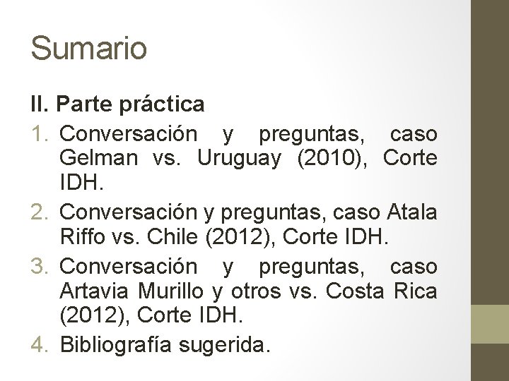 Sumario II. Parte práctica 1. Conversación y preguntas, caso Gelman vs. Uruguay (2010), Corte