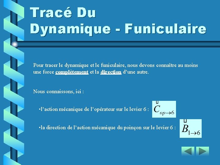 Tracé Du Dynamique - Funiculaire Pour tracer le dynamique et le funiculaire, nous devons