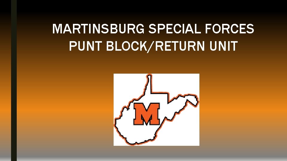 MARTINSBURG SPECIAL FORCES PUNT BLOCK/RETURN UNIT 