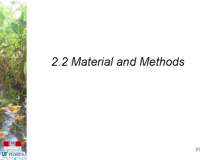 2. 2 Material and Methods 31 