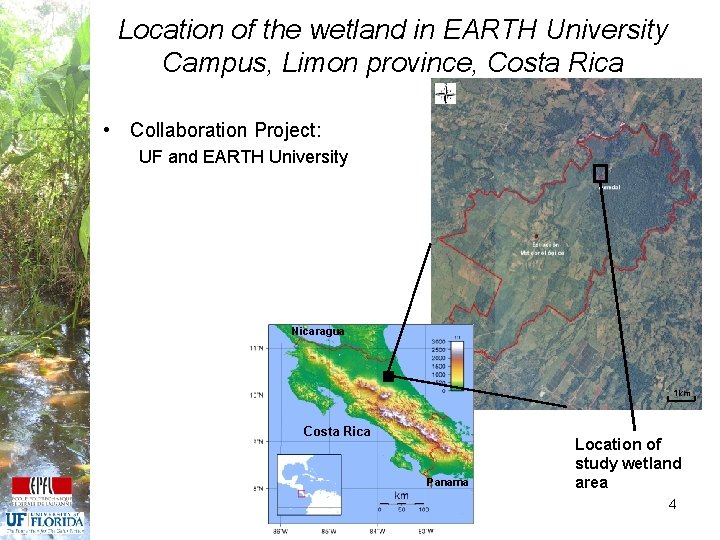 Location of the wetland in EARTH University Campus, Limon province, Costa Rica • Collaboration