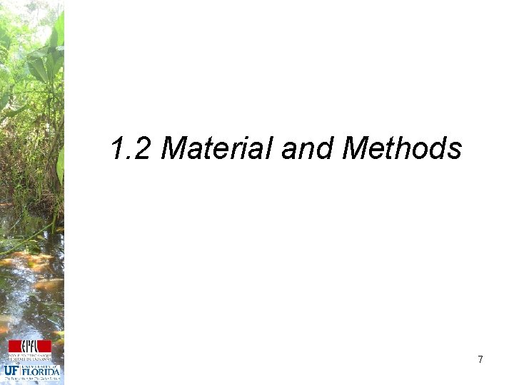 1. 2 Material and Methods 7 