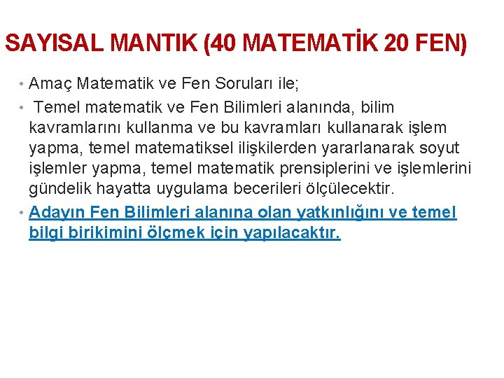 11. 9. 2021 10 SAYISAL MANTIK (40 MATEMATİK 20 FEN) • Amaç Matematik ve