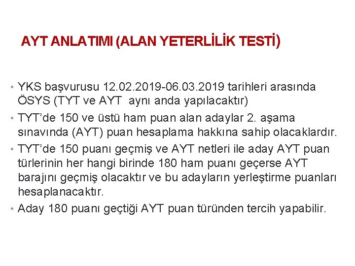 11. 9. 2021 22 AYT ANLATIMI (ALAN YETERLİLİK TESTİ) • YKS başvurusu 12. 02.