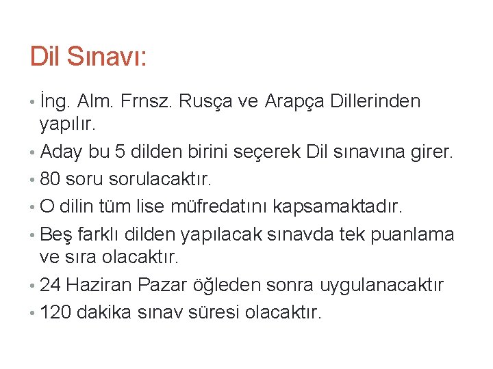 11. 9. 2021 29 Dil Sınavı: • İng. Alm. Frnsz. Rusça ve Arapça Dillerinden