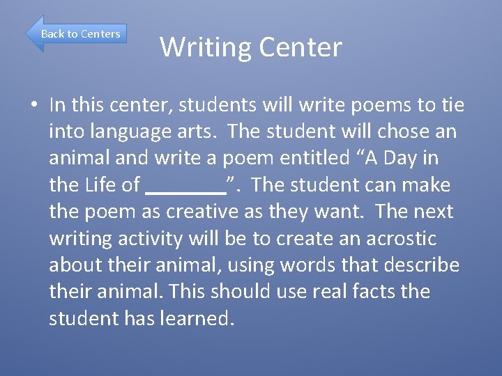 Back to Centers Writing Center • In this center, students will write poems to