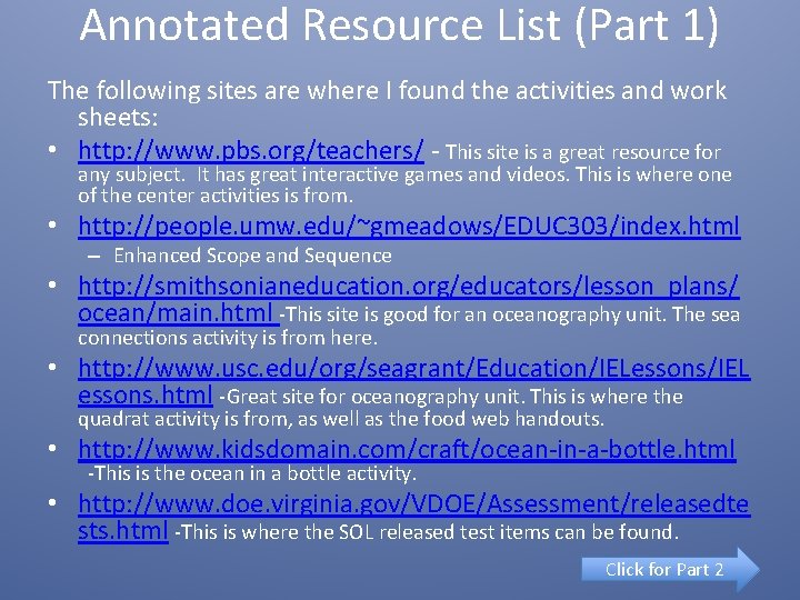 Annotated Resource List (Part 1) The following sites are where I found the activities