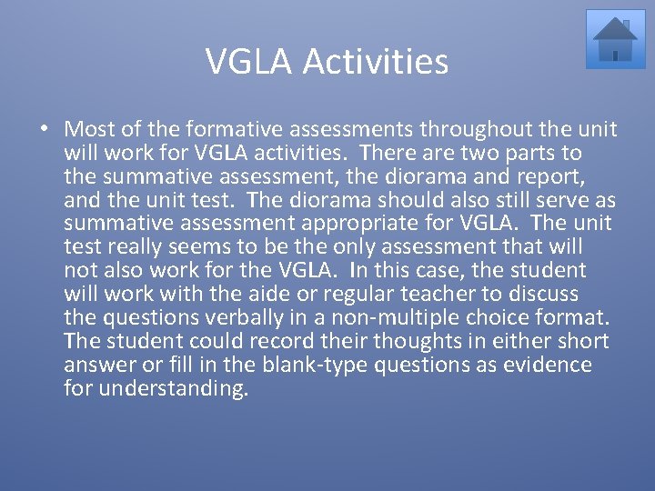 VGLA Activities • Most of the formative assessments throughout the unit will work for