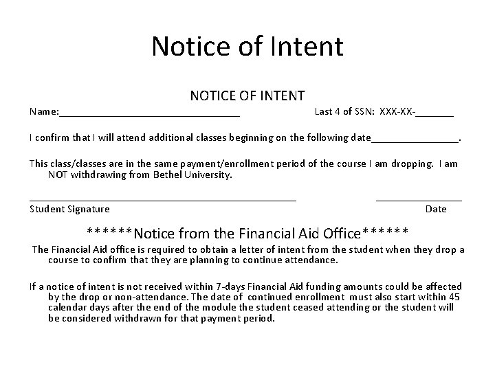 Notice of Intent NOTICE OF INTENT Name: _________________ Last 4 of SSN: XXX-XX-_______ I