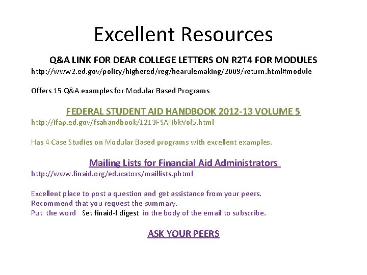 Excellent Resources Q&A LINK FOR DEAR COLLEGE LETTERS ON R 2 T 4 FOR
