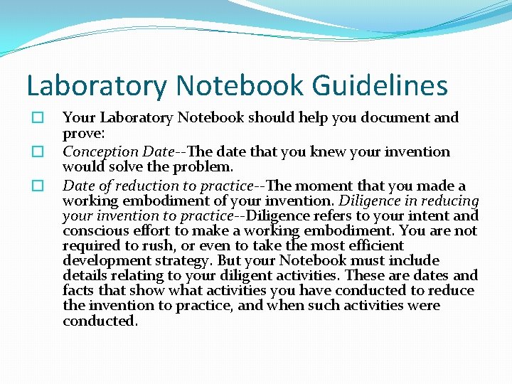 Laboratory Notebook Guidelines � � � Your Laboratory Notebook should help you document and