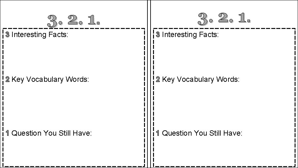 3. 2. 1. 3 Interesting Facts: 2 Key Vocabulary Words: 1 Question You Still