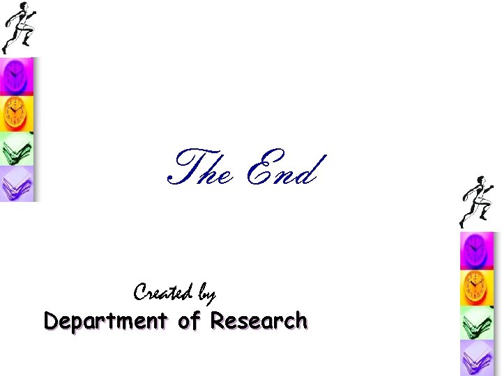 The End Created by Department of Research 