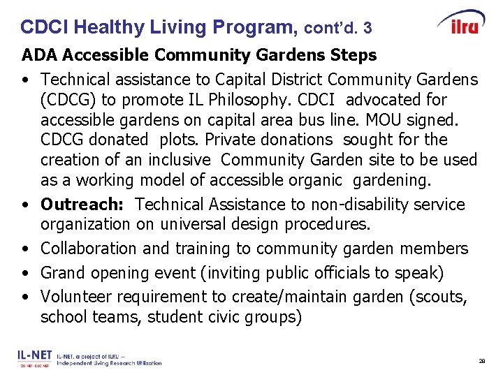 CDCI Healthy Living Program, cont’d. 3 Slide 28 ADA Accessible Community Gardens Steps •