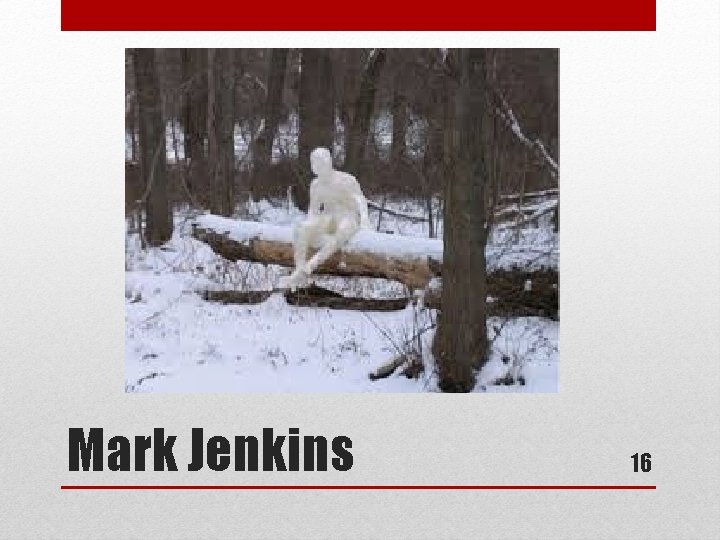 Mark Jenkins 16 