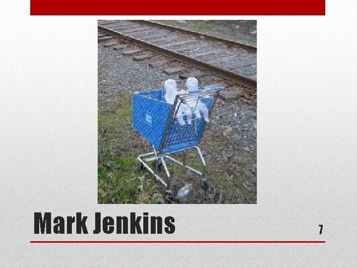 Mark Jenkins 7 